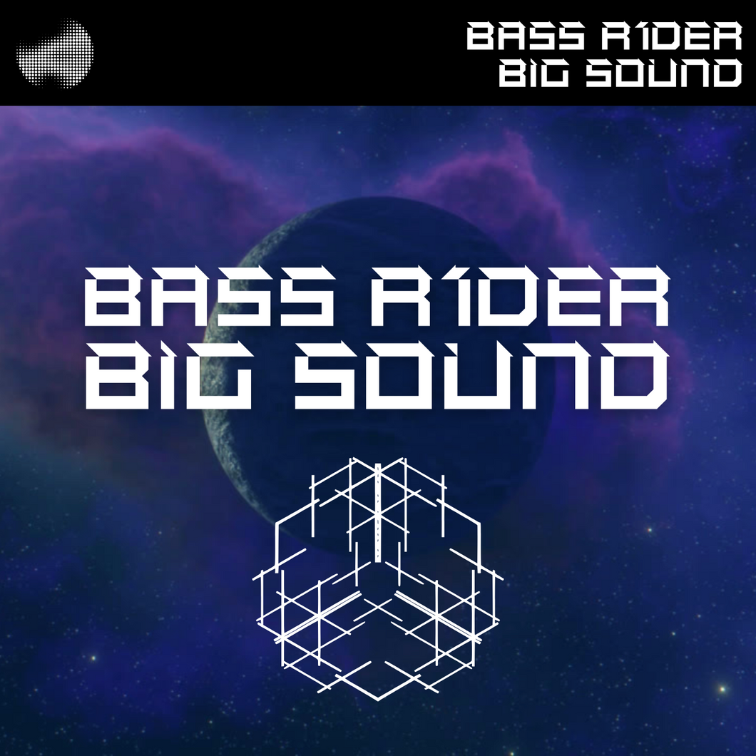 Bass R1der - Big Sound